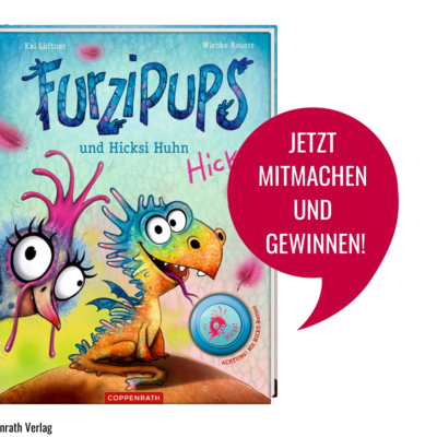 Gewinnspiel "Furzipups und Hicksi Huhn"