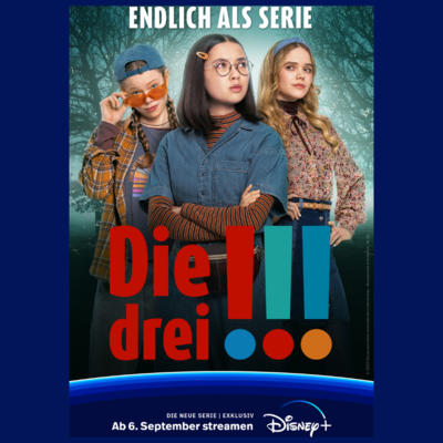 DISNEY+ ORIGINAL SERIE „DIE DREI !!!“